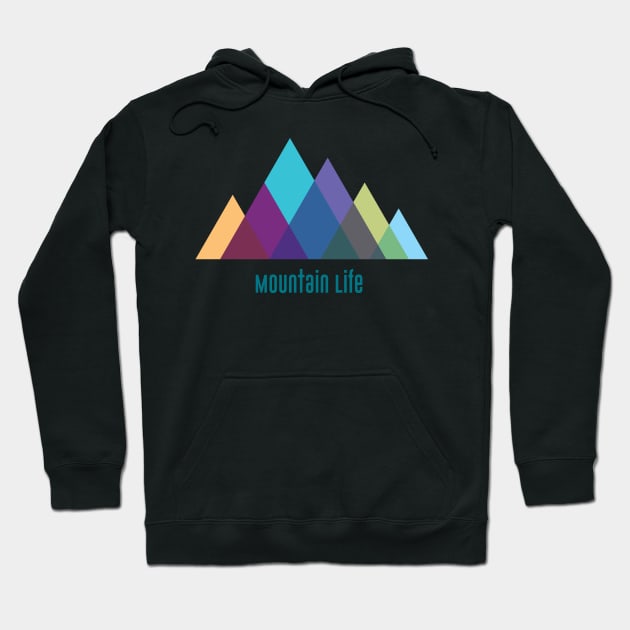 Mountain Life, with words Hoodie by jwsparkes